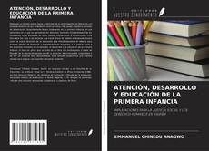 Couverture de ATENCIÓN, DESARROLLO Y EDUCACIÓN DE LA PRIMERA INFANCIA