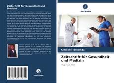 Capa do livro de Zeitschrift für Gesundheit und Medizin 