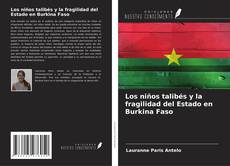 Los niños talibés y la fragilidad del Estado en Burkina Faso kitap kapağı