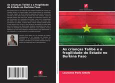 Couverture de As crianças Talibé e a fragilidade do Estado no Burkina Faso