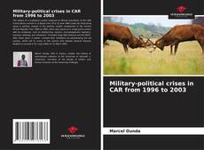 Capa do livro de Military-political crises in CAR from 1996 to 2003 