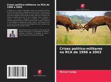 Couverture de Crises político-militares na RCA de 1996 a 2003