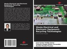 Buchcover von Waste Electrical and Electronic Equipment: Recycling Technologies
