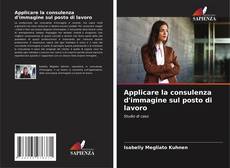 Buchcover von Applicare la consulenza d'immagine sul posto di lavoro