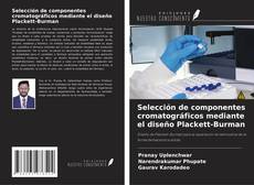 Couverture de Selección de componentes cromatográficos mediante el diseño Plackett-Burman