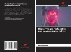 Hemorrhagic rectocolitis and severe acute colitis kitap kapağı