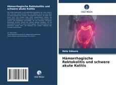 Обложка Hämorrhagische Rektokolitis und schwere akute Kolitis