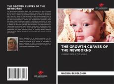 Portada del libro de THE GROWTH CURVES OF THE NEWBORNS