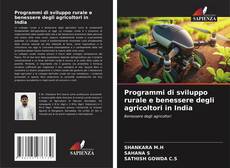 Copertina di Programmi di sviluppo rurale e benessere degli agricoltori in India