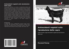 Buchcover von Antiossidanti vegetali sulla riproduzione delle capre
