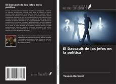 El Dassault de los jefes en la política kitap kapağı
