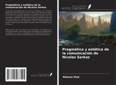 Pragmática y estética de la comunicación de Nicolas Sarkoz kitap kapağı