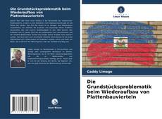 Capa do livro de Die Grundstücksproblematik beim Wiederaufbau von Plattenbauvierteln 