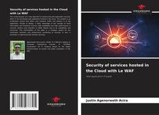 Bookcover of Security of services hosted in the Cloud with Le WAF