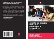 Обложка GESTÃO DO CAPITAL HUMANO: estratégias e perspectivas
