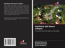 Portada del libro de Gestione del bosco urbano