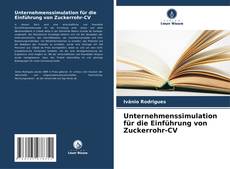 Capa do livro de Unternehmenssimulation für die Einführung von Zuckerrohr-CV 