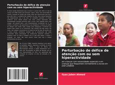 Couverture de Perturbação de défice de atenção com ou sem hiperactividade