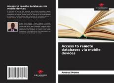 Capa do livro de Access to remote databases via mobile devices 
