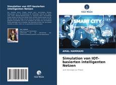Simulation von IOT-basierten intelligenten Netzen的封面