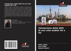 Portada del libro de Valutazione della QOS di una rete mobile 4G e 5G