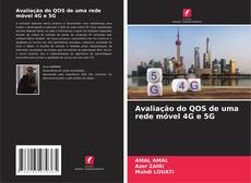 Avaliação do QOS de uma rede móvel 4G e 5G的封面