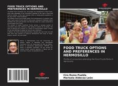 Bookcover of FOOD TRUCK OPTIONS AND PREFERENCES IN HERMOSILLO