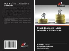 Couverture de Studi di genere - Asia centrale e Uzbekistan