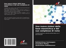 Portada del libro de Una nuova sintesi della base mannichica e del suo complesso di rame
