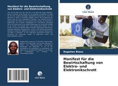 Capa do livro de Manifest für die Bewirtschaftung von Elektro- und Elektronikschrott 