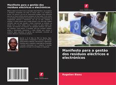 Couverture de Manifesto para a gestão dos resíduos eléctricos e electrónicos