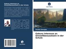 Capa do livro de Gabuns Interesse an Umweltbewusstsein in der Schule 