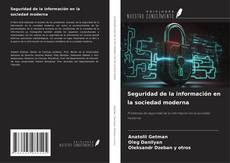 Seguridad de la información en la sociedad moderna的封面