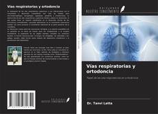 Vías respiratorias y ortodoncia kitap kapağı