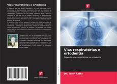 Bookcover of Vias respiratórias e ortodontia
