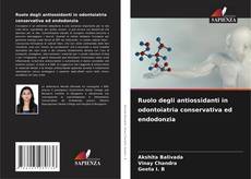 Portada del libro de Ruolo degli antiossidanti in odontoiatria conservativa ed endodonzia