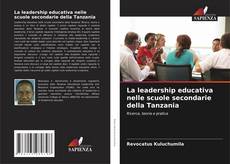 Couverture de La leadership educativa nelle scuole secondarie della Tanzania