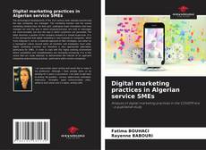 Buchcover von Digital marketing practices in Algerian service SMEs