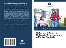 Copertina di Status der inklusiven Bildung in Grundschulen in Madya Pradesh