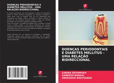 Couverture de DOENÇAS PERIODONTAIS E DIABETES MELLITUS - UMA RELAÇÃO BIDIRECCIONAL