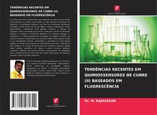 Portada del libro de TENDÊNCIAS RECENTES EM QUIMIOSSENSORES DE COBRE (II) BASEADOS EM FLUORESCÊNCIA