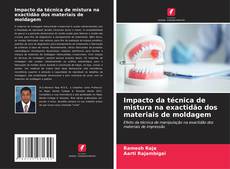 Buchcover von Impacto da técnica de mistura na exactidão dos materiais de moldagem