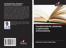 Caratteristiche chimiche e potenziale antiossidante kitap kapağı
