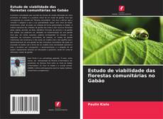 Buchcover von Estudo de viabilidade das florestas comunitárias no Gabão