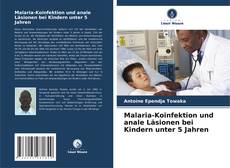 Malaria-Koinfektion und anale Läsionen bei Kindern unter 5 Jahren的封面