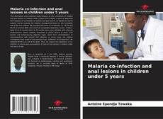 Capa do livro de Malaria co-infection and anal lesions in children under 5 years 