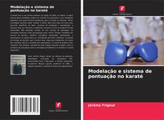 Bookcover of Modelação e sistema de pontuação no karaté