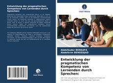 Copertina di Entwicklung der pragmatischen Kompetenz von Lernenden durch Sprechen: