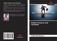 Bookcover of Public Finance and Taxation