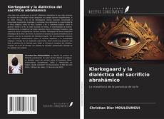 Borítókép a  Kierkegaard y la dialéctica del sacrificio abrahámico - hoz